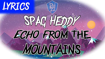 Spag Heddy - Echo From the Mountains [LYRICS]