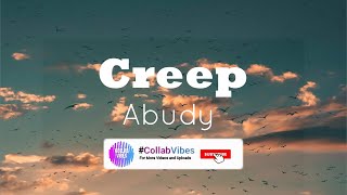 Creep - Abudy (cover) [Lyrics]