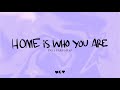 Paul partohap  home is who you are lyric