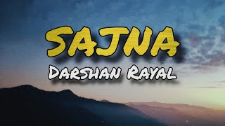 Sajna - Lyrics video - Darshan Raval new song 2025
