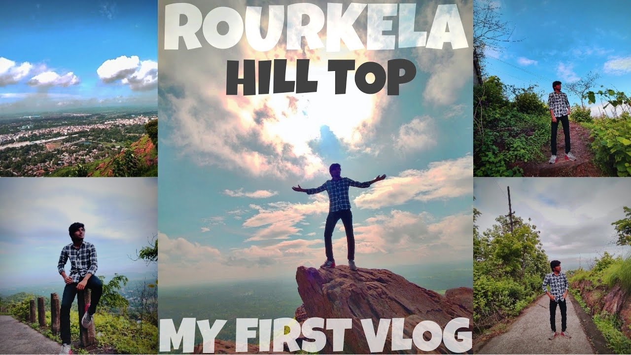 Rourkela Hilltop Vlog My First Vlog