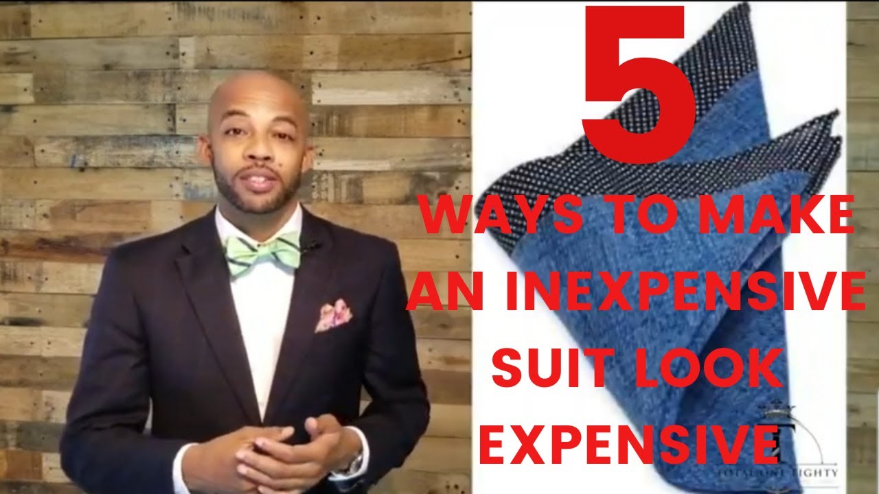 5 Ways To Make An Inexpensive Suit Look Expensive | Total One-Eighty ...