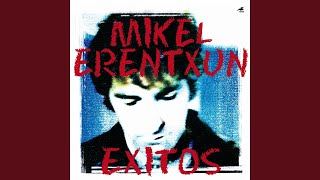 Video thumbnail of "Mikel Erentxun - No sé que hacer sin ti"