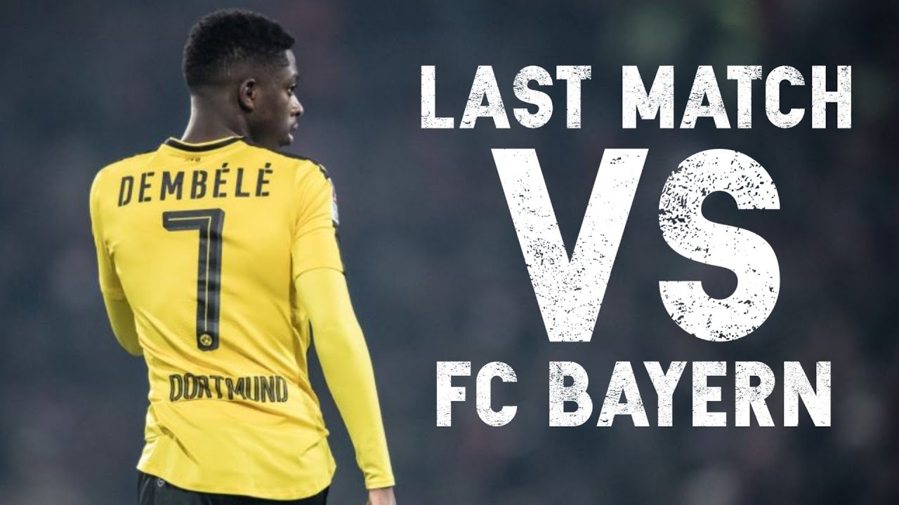 Ousmane Dembélé  vs Bayern München (Last Game for Borussia Dortmund) 05.08.2017