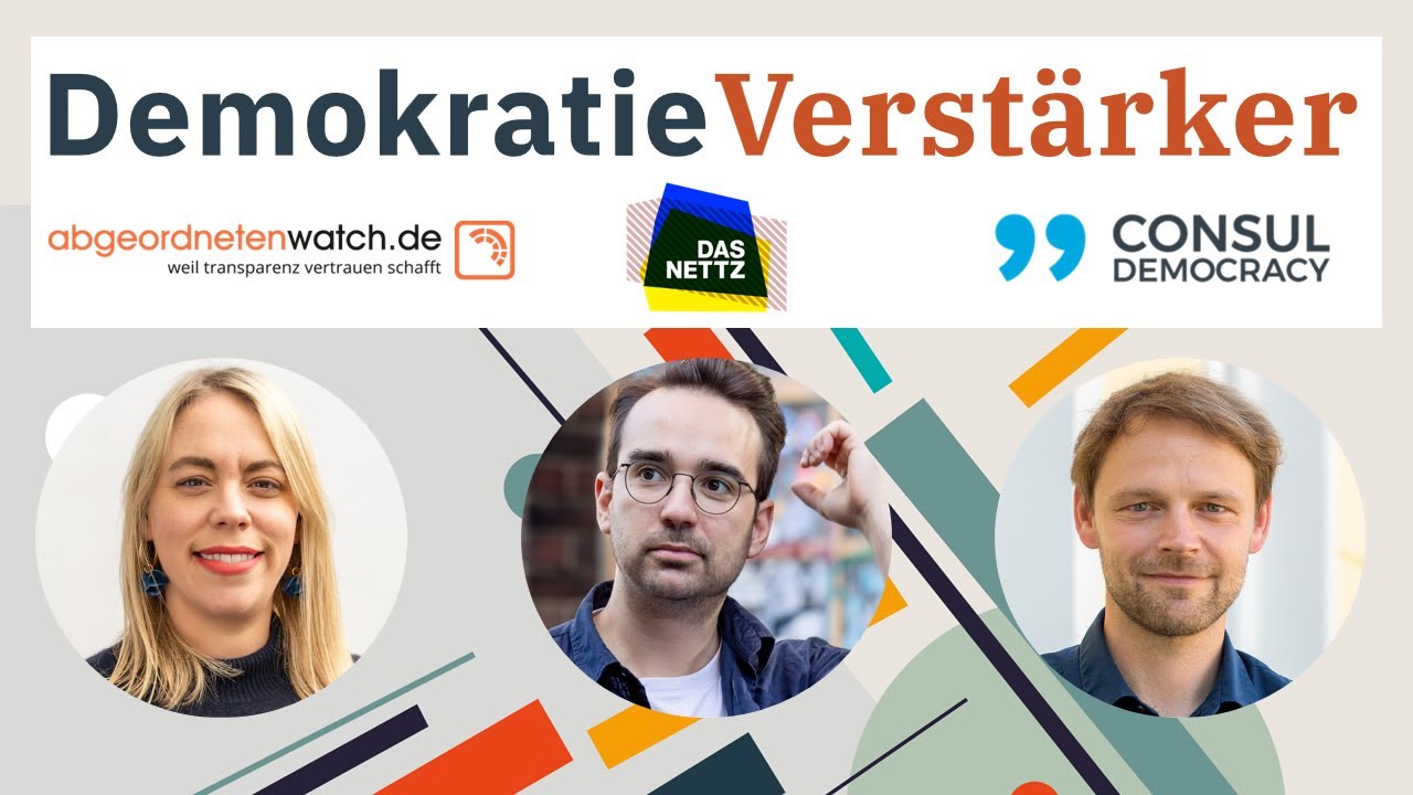 DemokratieVerstärker Vol. 7 mit Abgeordnetenwatch, Das NETTZ und Consul Democracy