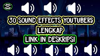 30  SOUND EFFECT YANG SERING DIPAKAI YOUTUBER TERBARU   LINK DOWNLOAD NO COPYRIGHT