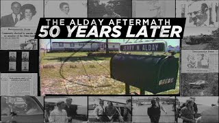 The Alday Aftermath: 50 Years Later