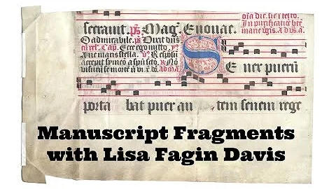 Medieval Manuscript Fragments with Lisa Fagin Davis