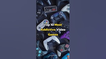 Top 10 Most Addictive Video Games #top10 #games #shorts #fyp #facts