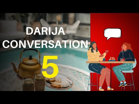 Morocan Arabic Conversation 5: Talking About Daily Routine