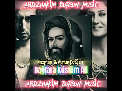 Aynur Doğan & Gazapizm - Dağlara küstüm Ali(mix) [Prod.Abdulhakim Dursun]