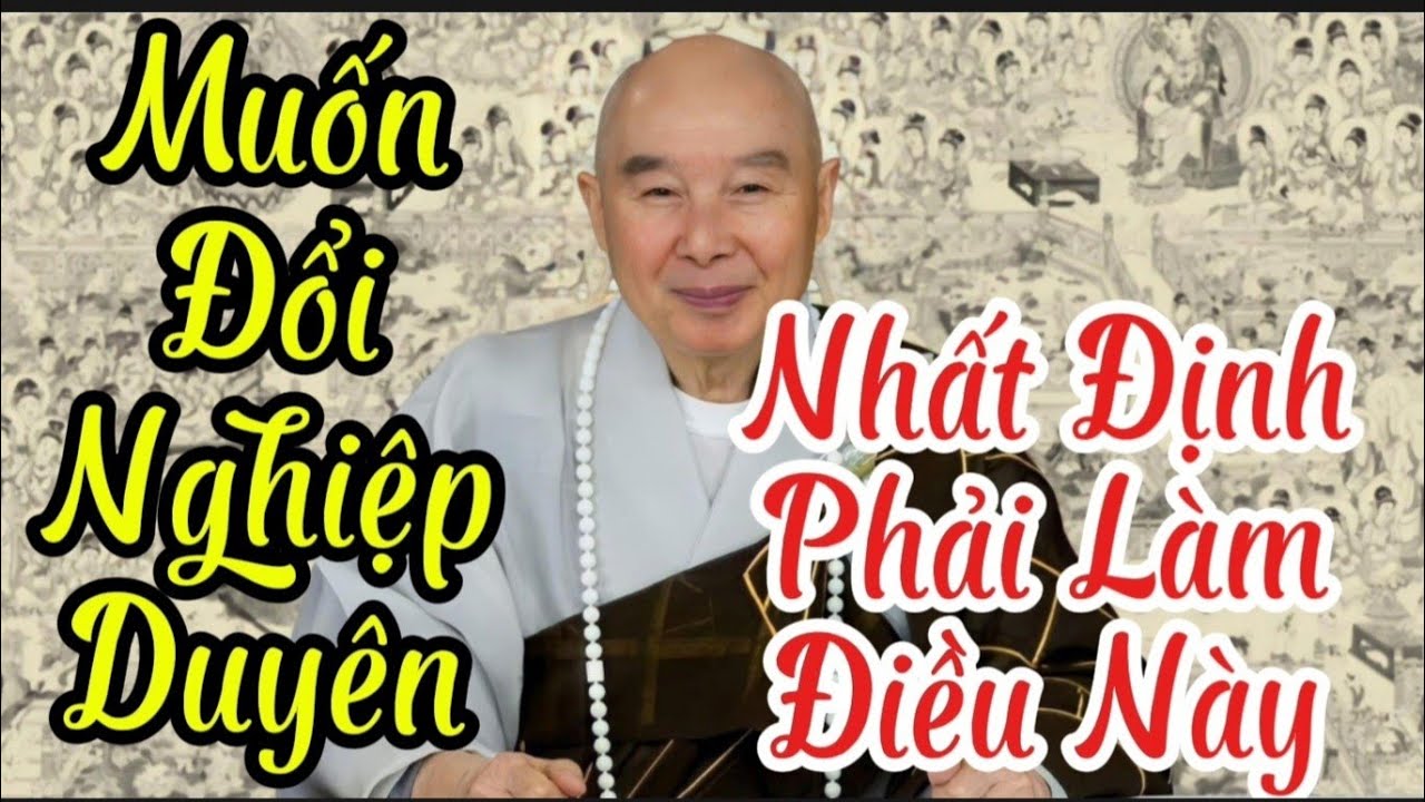 Tập 78 Muốn Đổi Nghiệp Duyên, Nhất Định Phải Làm Điều Này | Pháp Sư Tịnh Không