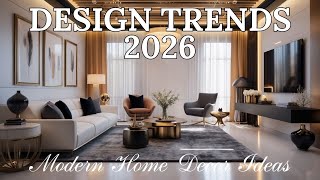 TOP 10 Interior Design Trends for 2026 | Modern Home Decor Ideas You’ll Love