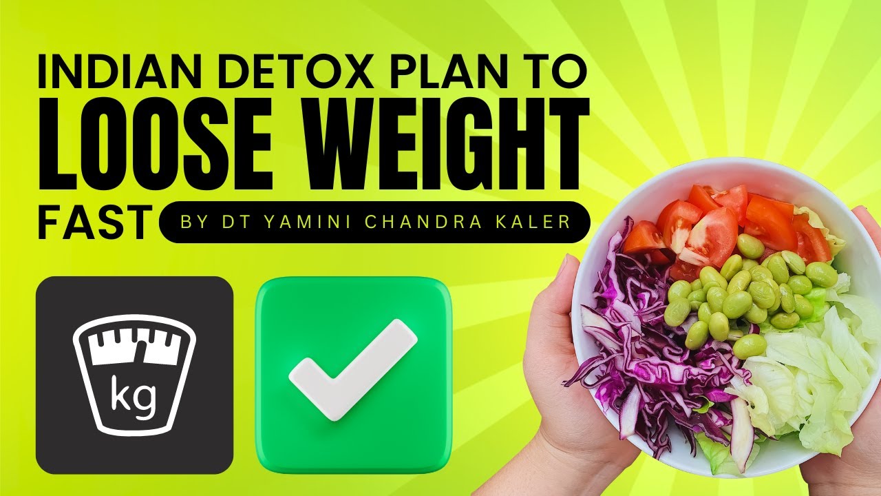 Indian DetoxDiet Plan To Lose Weight Fast Reduce 5 7 Kg In 1 Month indian-detoxdiet-plan-to-lose-weight-fast-reduce-5-7-kg-in-1-month