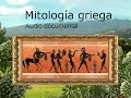 MITOLOGÍA GRIEGA. Audio documental