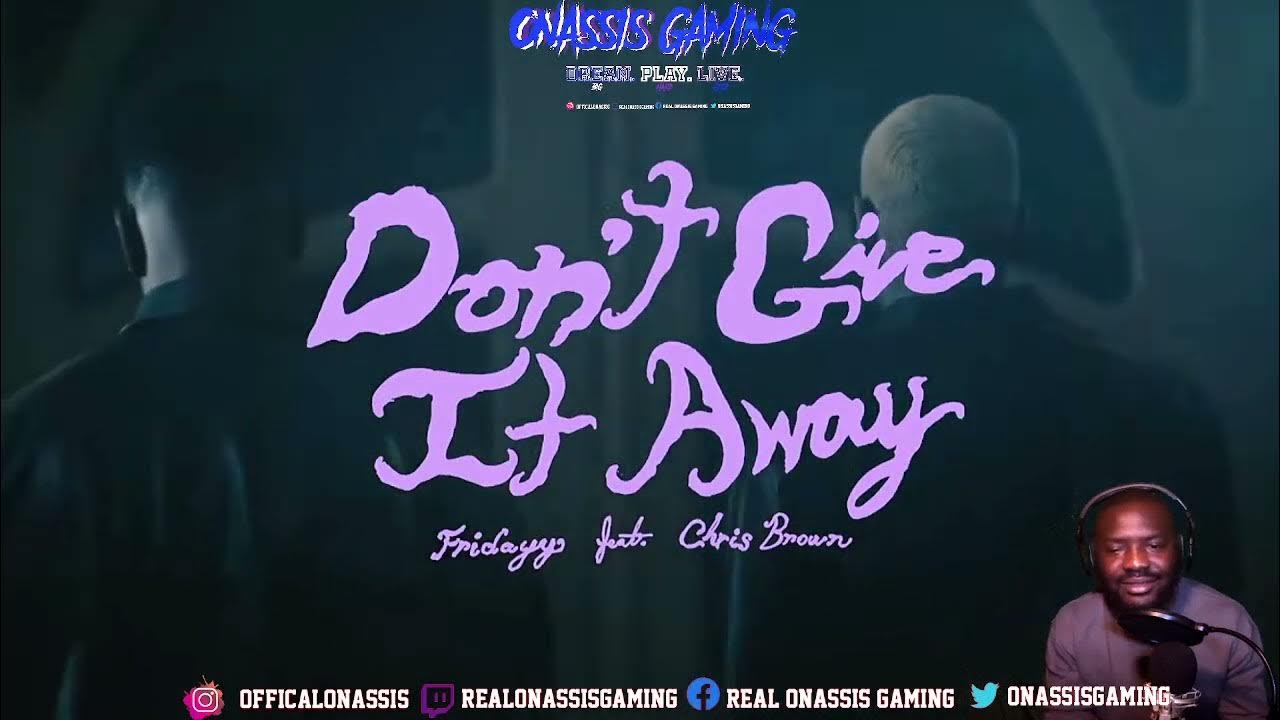 Fridayy ft chris brown don t give it away youtube
