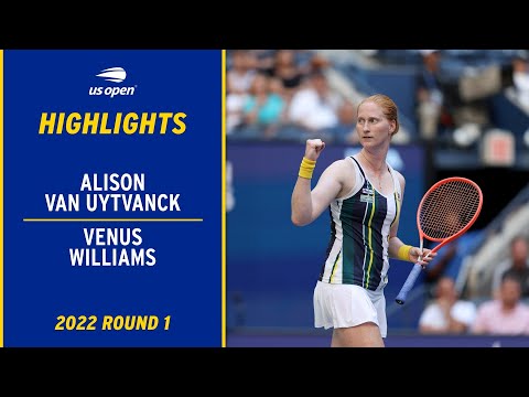Alison Van Uytvanck vs. Venus Williams Highlights | 2022 US Open Round 1