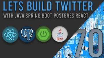 Lets Build Twitter From the Ground Up: Episode 70 || Java, Spring Boot, PostgreSQL and React