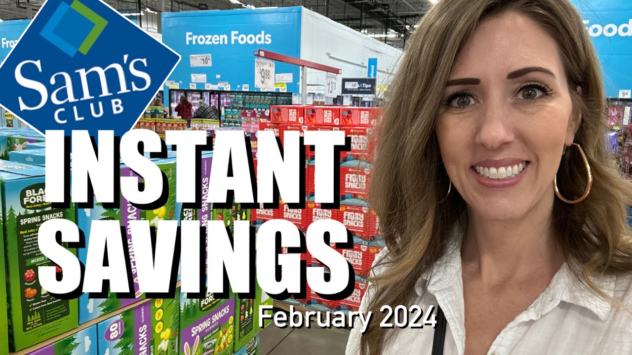 INSTANT SAVINGS Sam’s Club February 2024!! Huge deals and savings