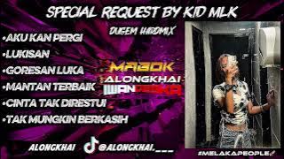AKU KAN PERGI ❌ LUKISAN NONTOP DUGEM SPECIAL REQUEST BY KID MLK (ALONGKHAI)