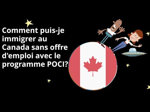 Immigrer au Canada sans offre d'emploi : Ontario Programme POCI