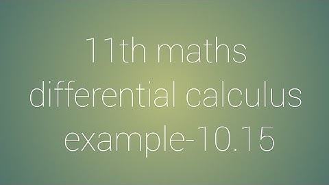 11th maths chapter-10 differential calculus example-10.15