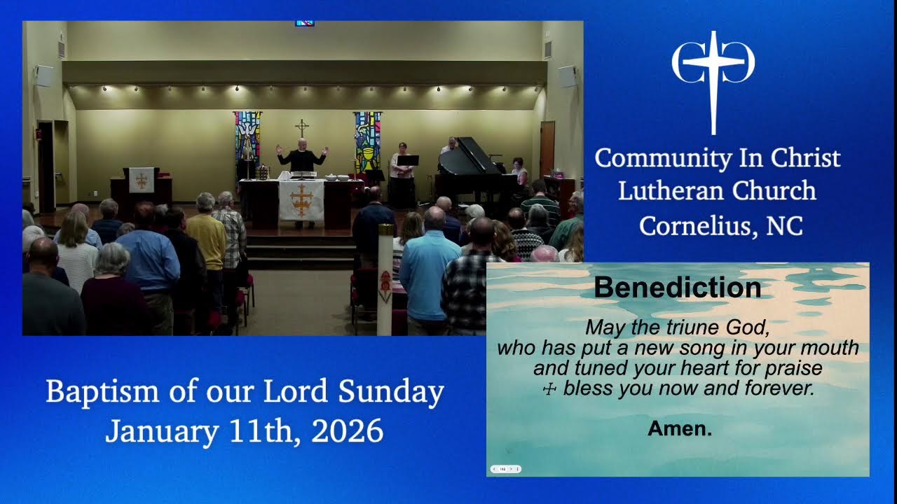 Community in Christ Lutheran Church - January 11th, 2026