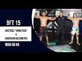 Bft 15  nogi  aristides monstro x anderson nascimento