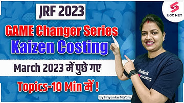 UGC NET 2023 | What is Kaizen Costing ? | All You Need To Know | Priyanka Ma
