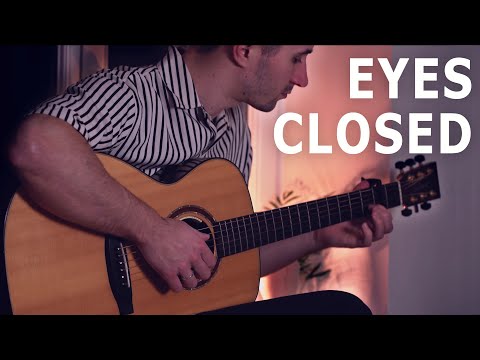 Eyes Closed - Ed Sheeran