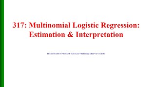 317 Multinomial Logistic Regression: Estimation and Interpretation screenshot 5