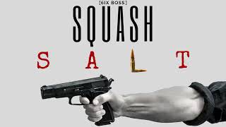 Squash - Salt (Official Audio) February 2019