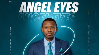 Angel Eyes | Macho Ya Malaika | Day 4| Amb Prophet David Richard