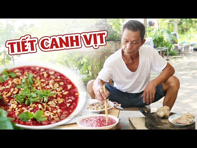 Ông Thọ Làm Món Tiết Canh Vịt Đơn Giản Mà Ngon Miệng | Raw Duck’s Blood Soup class=