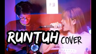 RUNTUH - Feby Putri ft Fiersa Besari (Cover Rock Version Tanty ft Adityaputs)