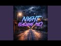 NIGHT (CALLING ME) MAIN MIX