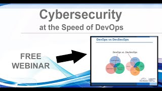 Cybersecurity at the Speed of DevOps