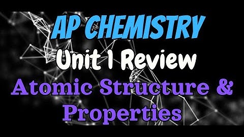 ⚛️ AP Chemistry Unit 1 Review | Atomic Structure & Properties Explained! | Mr. Ayton