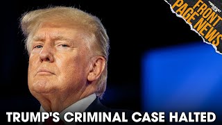 Trump's Criminal Case Halted Until Fani Willis Appeal Is Resolved + More