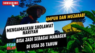 kisah nyata sholawat nariyah  ||Kisah Orang Yang Mengamalkan Sholawat Nariyah