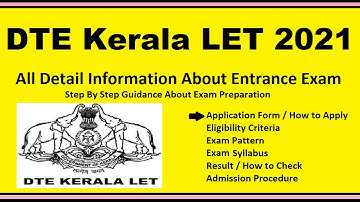 DTE Kerala LET 2021 - Notification, Dates, Application, Eligibility, Admit Card, Syllabus, Result