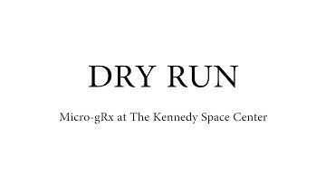 Muscle Tissue Chips in Space - Part 1 || Dry Run - Micro-gRx at The Kennedy Space Center