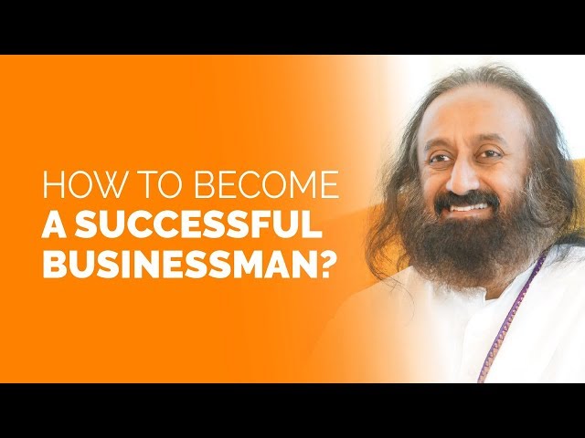 How to Become a Successful Businessman