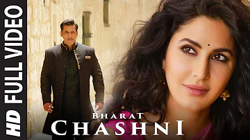 FULL SONG: Chashni | Bharat | Salman Khan, Katrina Kaif | Vishal & Shekhar ft. Abhijeet Srivastava