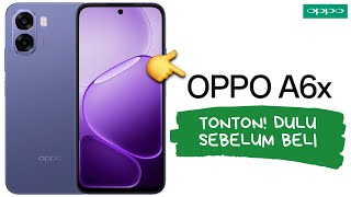 10 Kelebihan Dan Kekurangan OPPO A6x Tonton! Dulu Sebelum Beli
