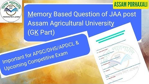 Memory Based Questions of JAA post ll Assam Agricultural University, Jorhat ll GK Part ll