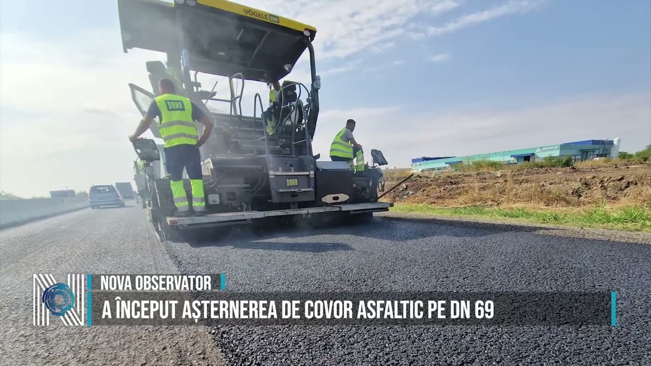 A început așternerea de covor asfaltic pe DN 69 A început așternerea de covor asfaltic pe DN 69