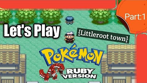 Pokémon Ruby Version Walkthrough: Part:1,A New Journey Begins.