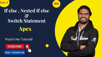 If Else , Nested if Else and Switch Statement in Apex | Mastering Conditional Logic in #apex