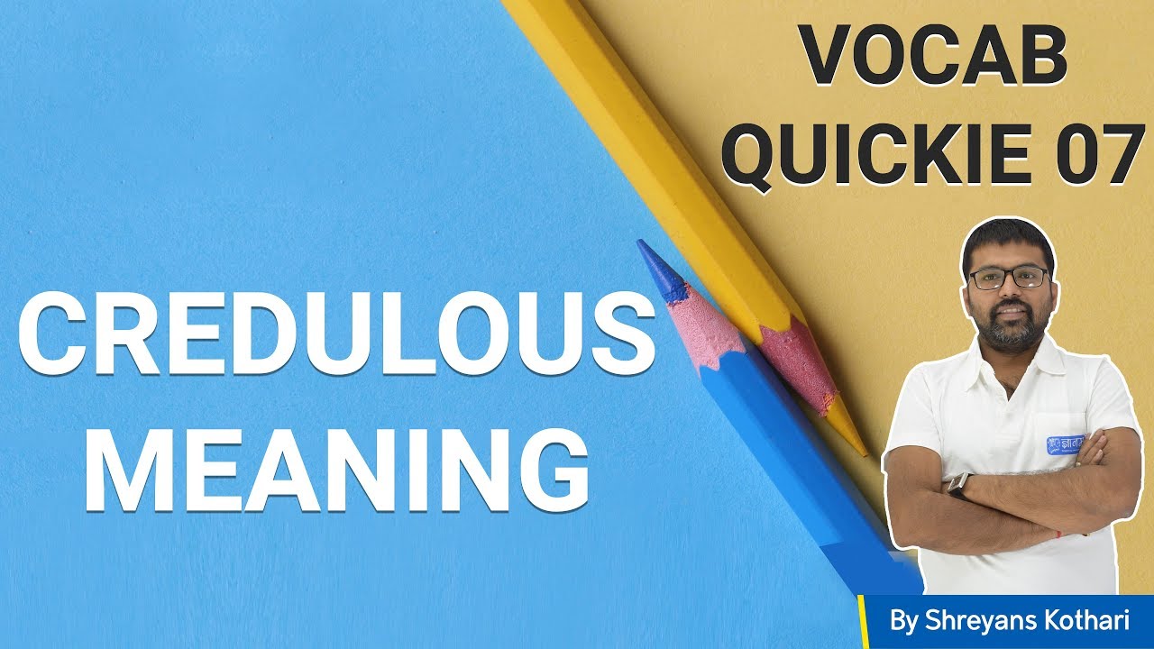 Credulous Meaning in Hindi | Learn Vocabulary | Vocabulary Words ...